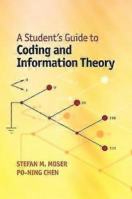 A Student's Guide to Coding and Information Theory