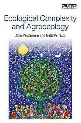 Ecological Complexity and Agroecology