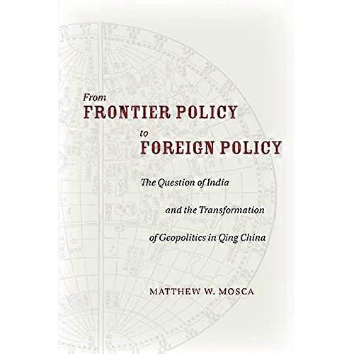 From Frontier Policy to Foreign Policy