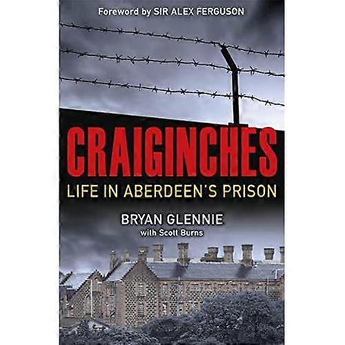 Craiginches: Life in Aberdeen's Prison