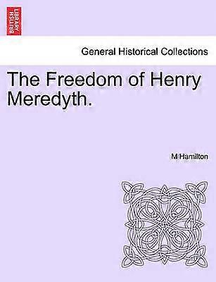 Libertatea lui Henry Meredyth