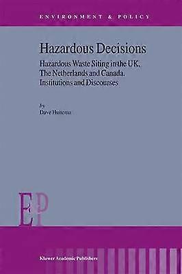 Hazardous Decisions