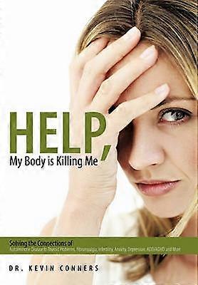 Help My Body is Killing Me