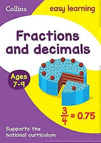 Fractions and Decimals Ages 7 9: Ideal for home learning (Collins Easy Learning KS2)