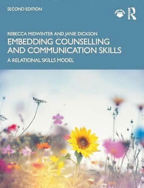 Embedding Counselling And Communication Skills by Dickson & Janie University of Bristol & UK Paperback