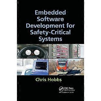 Embedded Software Development For Safety-critical Systems - Chris Hobbs