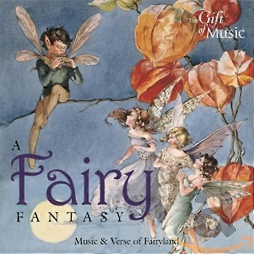 Various - A Fairy Fantasy: Music and Verse of Fairyland [CD]