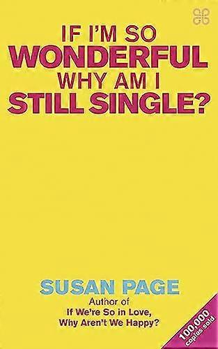 If Im So Wonderful Why Am I Still Single?