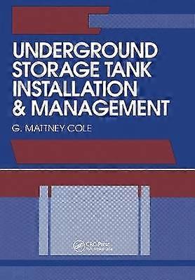 Underground Storage Tank Installation and Management