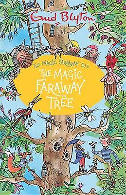 The Magic Faraway Tree: The Magic Faraway Tree
