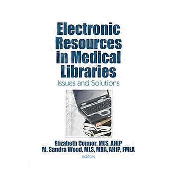 Elektronische Ressourcen in medizinischen Bibliotheken: Probleme und Lösungen