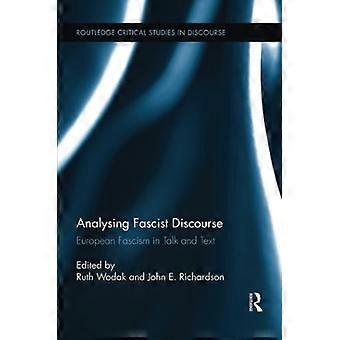 Analisi del discorso fascista: il fascismo europeo nel discorso e nel testo (Routledge Critical Studies in Discourse)