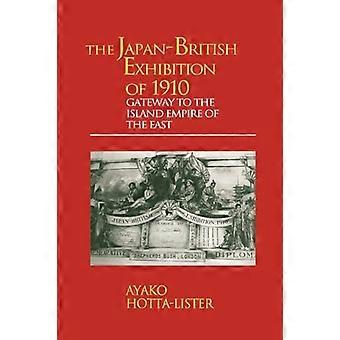 Wystawa japońsko-brytyjska z 1910 roku: brama do wyspiarskiego imperium Wschodu