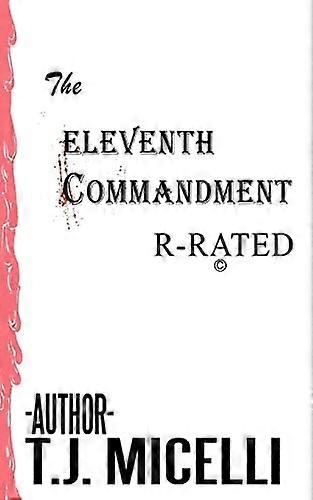 The Eleventh Commandment: R-Rated