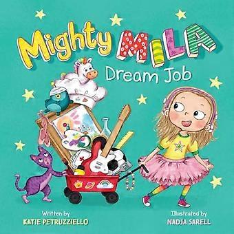 Mighty Mila : le travail de rêve