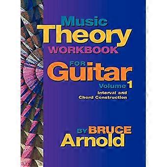 Music Theory Workbook for Guitar Volume One: 1 (Music Theory Workbook for Guitar)