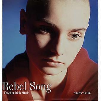 Rebel Song: Gesichter der irischen Musik