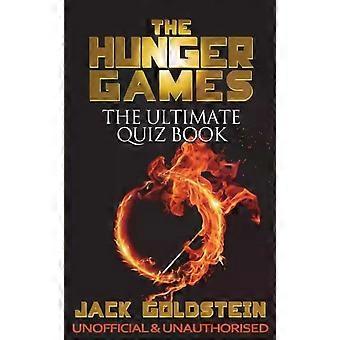 The Hunger Games - The Ultimate Quiz Book - Jack Goldstein