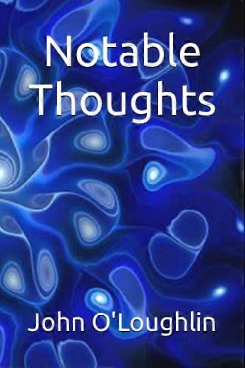 Notable Thoughts
