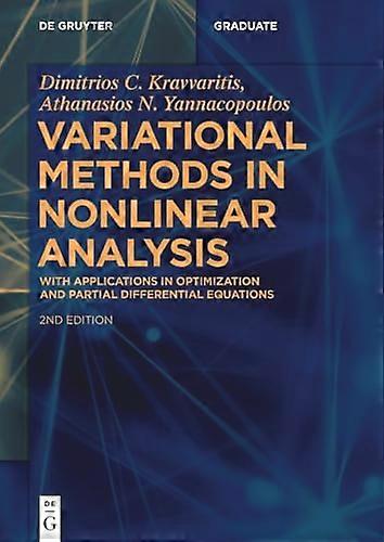 Variational Methods in Nonlinear Analysis Optimization and Partial Differential Equations Applications