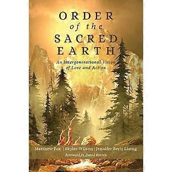 Order Of The Sacred Earth An Intergenerational Vision Of Love And Action - Matthew Fox - Hardcover - en Book