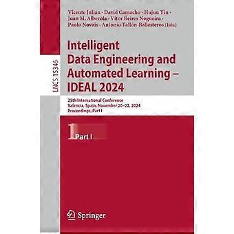 Intelligent Data Engineering And Automated Learning - Ideal 2024 25th Internatio - Springer Nature B.V - Paperback - en Book