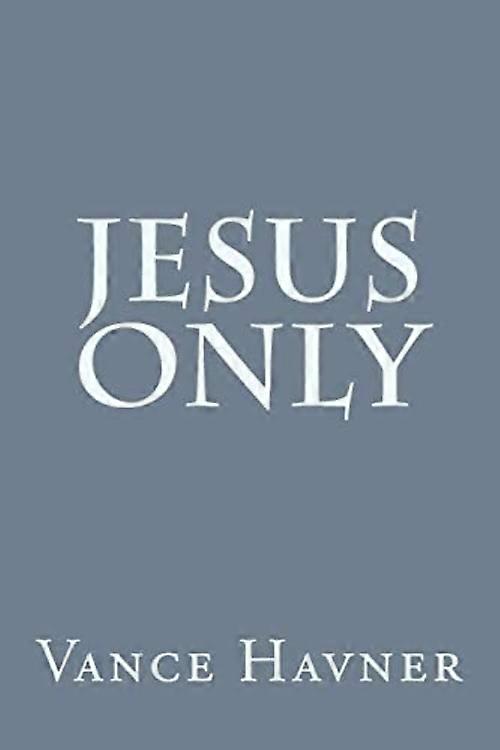 Vain Jeesus