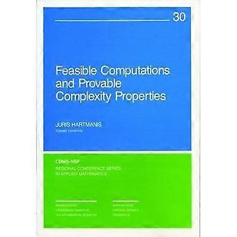 Feasible Computations and Provable Complexity Properties (CBMS-NSF Regional Conference Series in Applied Mathematics)