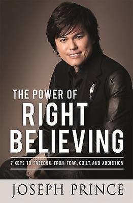 The Power of Right Believing