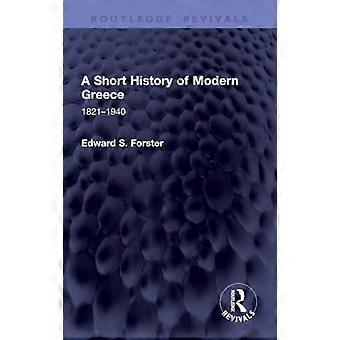 A Short History of Modern Greece 1821 1940