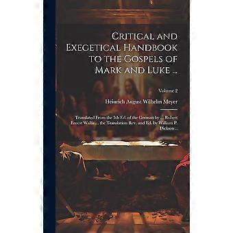 Critical And Exegetical Handbook To The Gospels Of Mark And Luke. Translated F - Creative Media Partners LLC - Hardcover - en Book