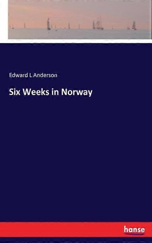 Six Weeks In Norway