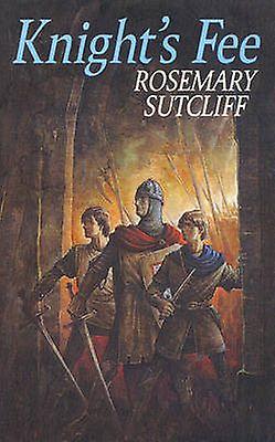 Knights Fee by Rosemary Sutcliff Paperback