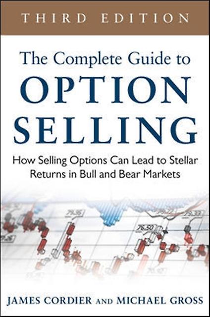 The Complete Guide To Option Selling How Selling Options Can Lead To Stellar Ret by Michael Gross Paperback Book