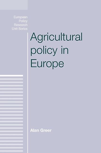 Agricultural Policy In Europe by Alan Greer Paperback Book