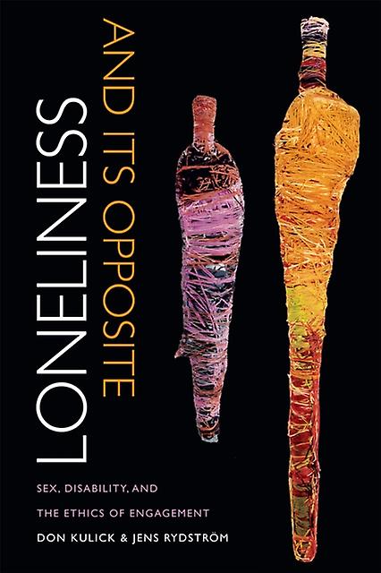 Loneliness And Its Opposite by Jens Rydstrom Paperback Book