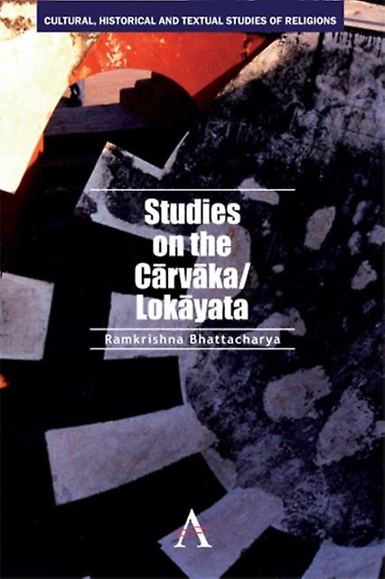 Studies On The Carvakalokayata by Ramkrishna Bhattacharya Paperback Book