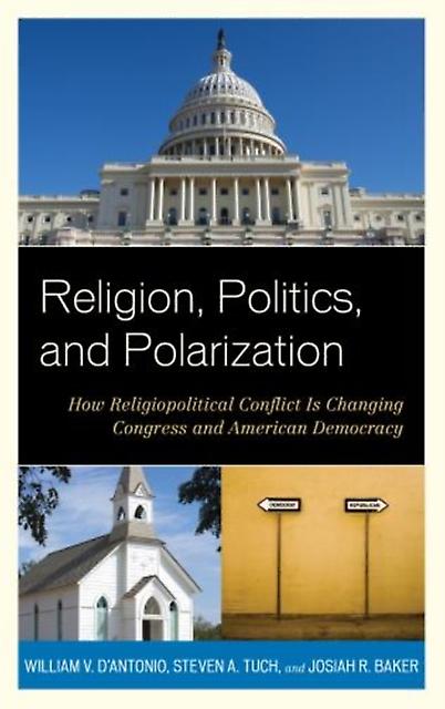 Religion Politics And Polarization by Josiah R. Baker Paperback Book