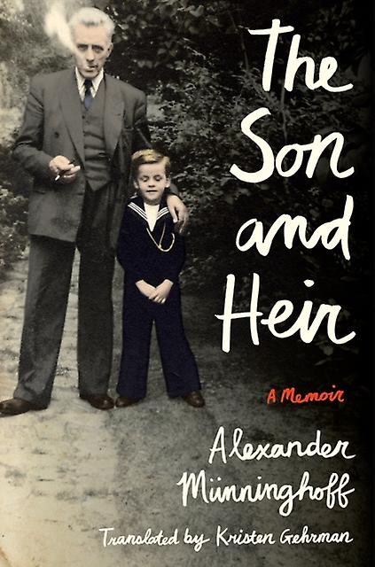 The Son And Heir - Alexander Munninghoff - Memoirs - Amazon Publishing - Paperback