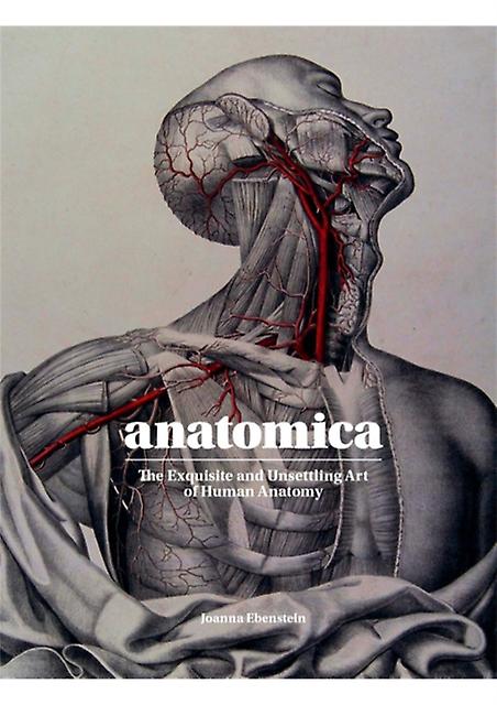 Anatomica by Joanna Ebenstein Hardback Book