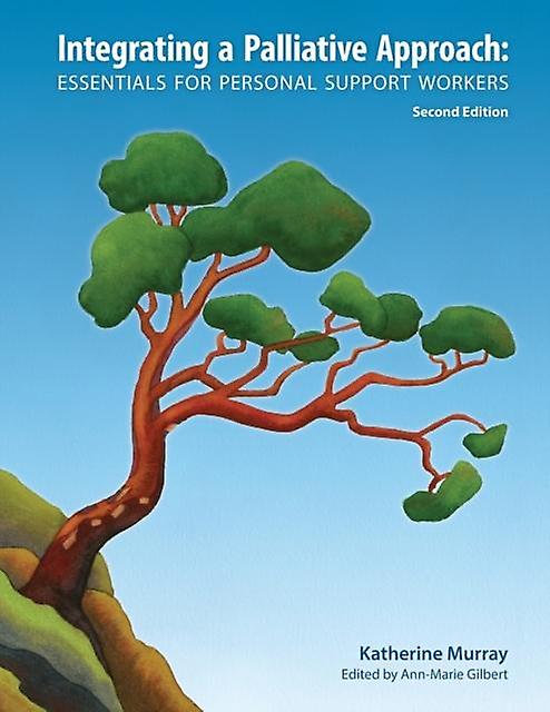 Integrating A Palliative Approach by Katherine Murray Paperback