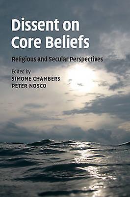 Dissent on Core Beliefs Religious and Secular Perspectives Ethikon Series in Comparative Ethics