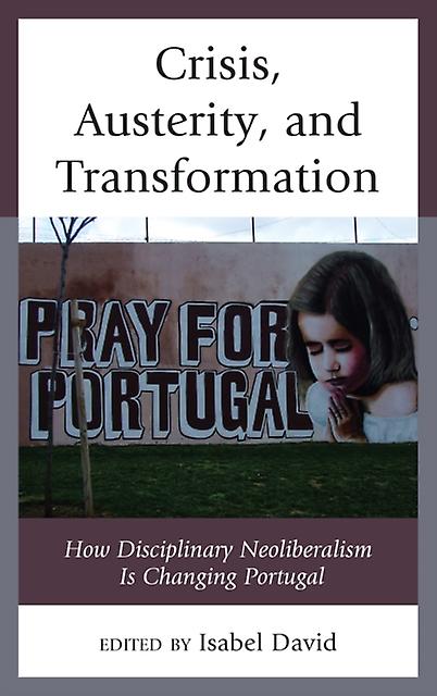 Crisis Austerity And Transformation Paperback Book