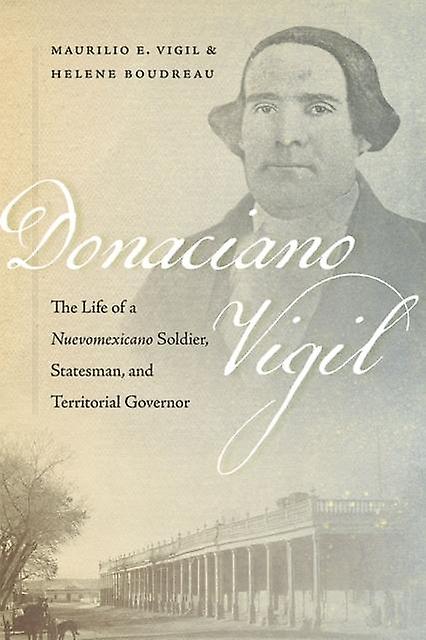 Donaciano Vigil by Helene Boudreau Paperback