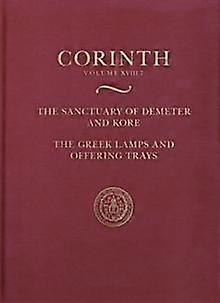 The Sanctuary Of Demeter And Kore by Elizabeth G. Pemberton Paperback Book