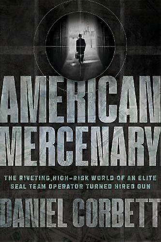 American Mercenary by Daniel Corbett Hardback Book