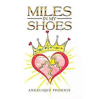 Milhas nos meus sapatos - Angelique Phoenix