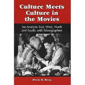 La cultura se encuentra con la cultura en el cine: un análisis del este, el oeste, el norte y el sur - David H. Budd