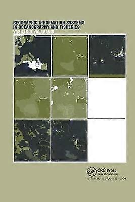 Geographic Information Systems in Oceanography and Fisheries