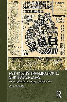 Rethinking Transnational Chinese Cinemas